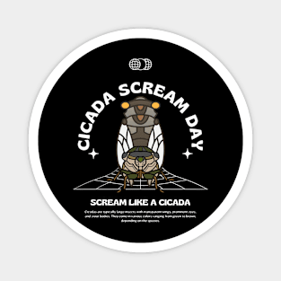 cicada scream day Magnet